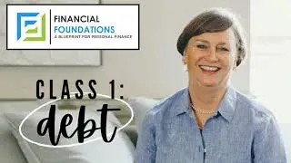 Financial Foundations Class 1: Debt