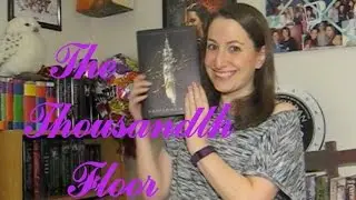 THE THOUSANDTH FLOOR Book Talk!