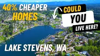 Discover Living in Lake Stevens, WA: Seattle's Best Kept Secret