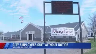 Mountain Grove city employees quit without notice