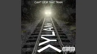 Can't Stop That Train