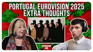 Portugal | Eurovision 2025 Extra Thoughts | NAPA - Deslocado | Eurovision Hub