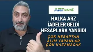 Arf Bio Halka Arz İadeler Geldi Hesaplara Yansıdı #ARFYE İşlem Tarihleri Netleşiyor