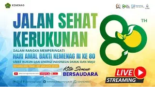 LIVE🔴JALAN SEHAT KERUKUNAN - DALAM RANGKA HAB 80 KEMENAG RI TAHUN 2026 - KITA SEMUA BERSAUDARA