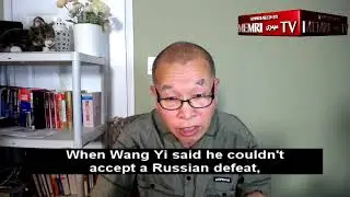 Chinese Analyst on Defense Minister's Statement that China Cannot Accept Russian Defeat in Ukraine
