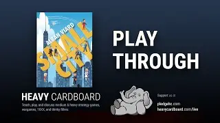 Play-through only - Small City Play Through by Heavy Cardboard