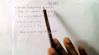 Properties of a Field, Ring, Sub-Ring (Abstract Algebra)