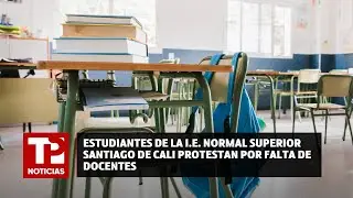 Estudiantes de la I.E. Normal Superior Santiago de Cali protestan por falta de docentes