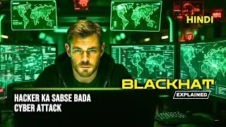 Blackhat 2015 Movie Explained Hacking And Cyber Crime Recap In Hindi2K HD