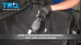 How to Replace Antenna Assembly 1992-1996 Toyota Camry