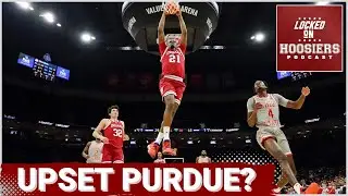 Indiana Basketball can ABSOLUTELY Upset No. 2 Purdue | Hoosiers at Boilermakers on Saturday