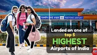 Another Journey Begins | Pakyong Airport | Off to Sikkim  for ... ? 😯