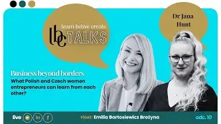 #LBCtalks 10: Business beyond borders: What Polish and Czech business women can learn?