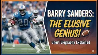 Barry Sanders: The Elusive Genius! 🏈 | Short Biography Explained