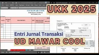 UKK AKUNTANSI 2025 | ENTRI JURNAL | UD MAWAR COOL | AKUNTANSI MANUAL