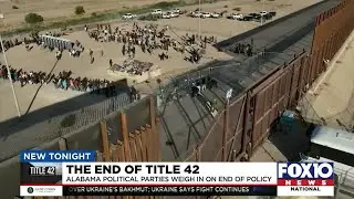 Alabama political leaders discuss the end of Title 42 immigration policy