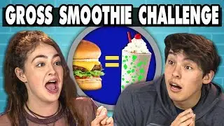 GROSS SMOOTHIE CHALLENGE! | Teens Vs. Food