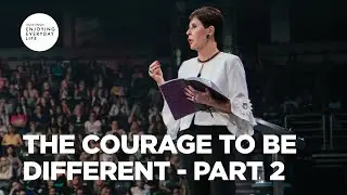 The Courage to Be Different - Part 2 | Joyce Meyer | Enjoying Everyday Life