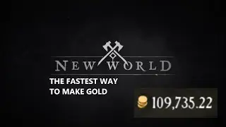 How To Get Rich FAST In New World!