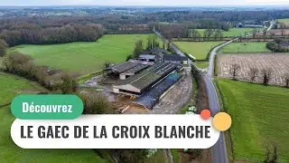 D&eacute;couvrez le GAEC de la Croix Blanche &agrave; Guenroc dans les C&ocirc;tes-d'Armor (22)