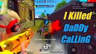 I KILLED DaDDy CallInG IN GAME || BEST EVER CLASSIC RANK MATCH||GARENA FREEFIRE||