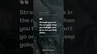Strength Shines When You Keep Going! 💪✨ #shorts #youtubeshorts #motivational #quotes