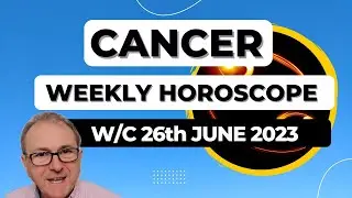 Cancer Horoscope Weekly Astrology from 26th June 2023