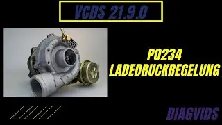 P0234 Ladedruckregelung Regelgrenze &uuml;berschritten | Ladedruckregelung/Turbolader pr&uuml;fen | VCDS