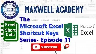 Microsoft Excel Shortcut Keys Series| Format Cells in Microsoft Excel | Episode 11 | Maxwell Academy