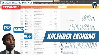 Episode 4 | Cara Membaca Kalender Ekonomi untuk Trading