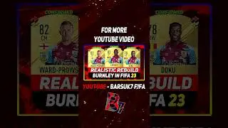 🏆BURNLEY REALISTIC REBUILD ON FIFA 23 CAREER MODE! ft. Skhiri, WARD-PROWSE, Willock...etc