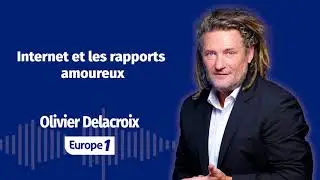 Olivier Delacroix - Internet et les rapports amoureux (l'intégrale)