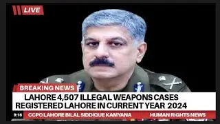Lahore 4,507 illegal Weapons Cases Registered in Lahore in Current year May 2024