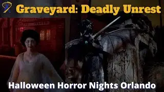 Graveyard: Deadly Unrest Scare Zone Walkthrough at Halloween Horror Nights 2022
