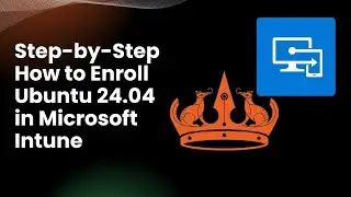 How to ENROLL UBUNTU 24.04 in MICROSOFT INTUNE: Step-by-Step Guide #intune #ubuntu #mdm