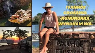 Ep3. Taking on the Famous Ivanhoe Crossing! Kununurra, Wyndham WA. #rivercrossing #drone