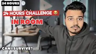 Living 24 Hour In My Room Challenge in Indore😱 | You Won’t Believe What Happened! 😰