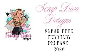Sneak Peek | Scrap Diva Designs (Partial) February 2026 Release | Sharingmoore
