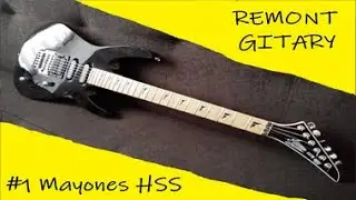 REMONT GITARY - #1 Mayones HSS superstrat