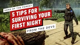 Sons of the Forest: 5 Developer Tips for Surviving Your First Night