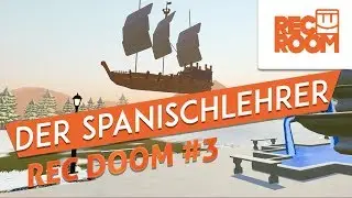 Der Spanischlehrer - REC DOOM - Let's Play Rec Room