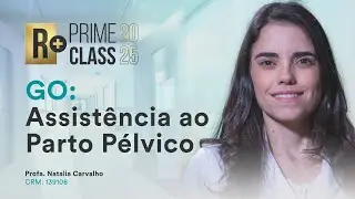Assistência ao Parto Pélvico - Aula de Ginecologia e Obstetrícia do Prime Class R+ GO