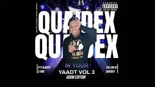 DJ QUAIDEX - In your Yaardt Vol 3 (Yaadt DJ Mix - GQOM SPECIAL) BEST GQOM MUSIC OUT RIGHT NOW