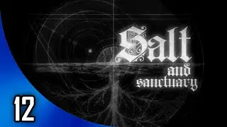 Salt and Sanctuary [12] - Ronin Cran Boss Fight