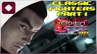 Classic Fighters: Tekken Tag Tournament - Part 1