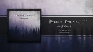 ETHEREAL DARKNESS - The Light That Fades (2019) |  Melodic Death / Doom Metal