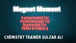 Magnetic Moment |Magnetic Properties|Term Symbols|Lanthanides|BS Chemistry|BSc