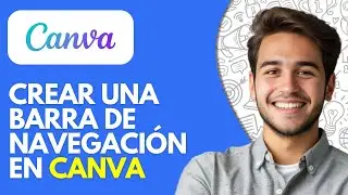 Cómo Crear Una Barra De Navegación En Canva (2025)