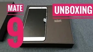 Huawei Mate 9 Unboxing and First Impressions (4K)