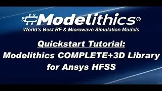 Modelithics QuickStart Tutorial For Ansys HFSS